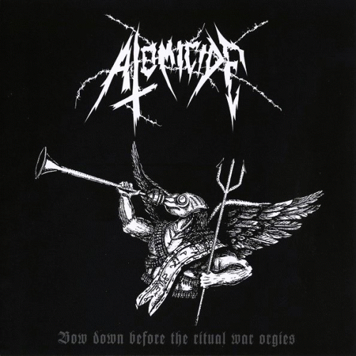 Atomicide : Bow Down Before the Ritual War Orgies